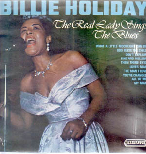 The Real Lady Sings The Blues