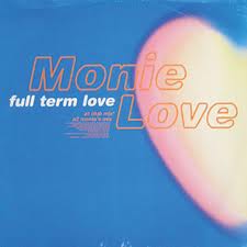 MONIE LOVE - Full Term Love - 12 inch x 1